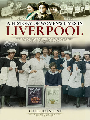 cover image of A History of Women's Lives in Liverpool